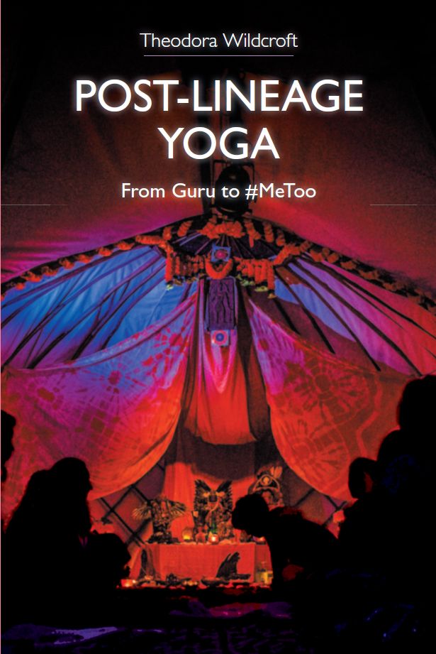 Cover of Post-Lineage Yoga by Theodora Wildcroft